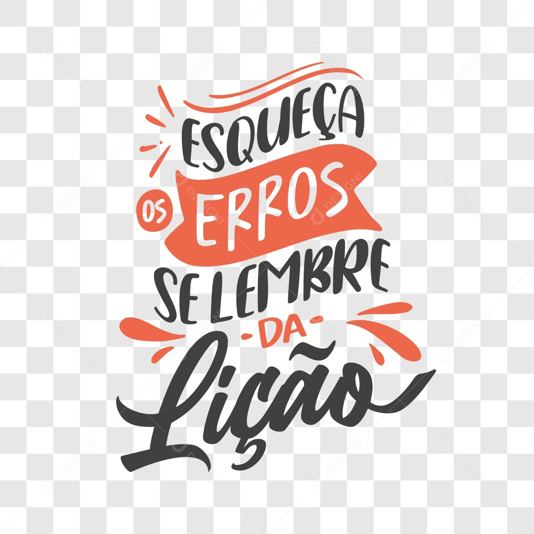 Lettering Esqueça Erros Se Lembre da Lição EPS + PNG