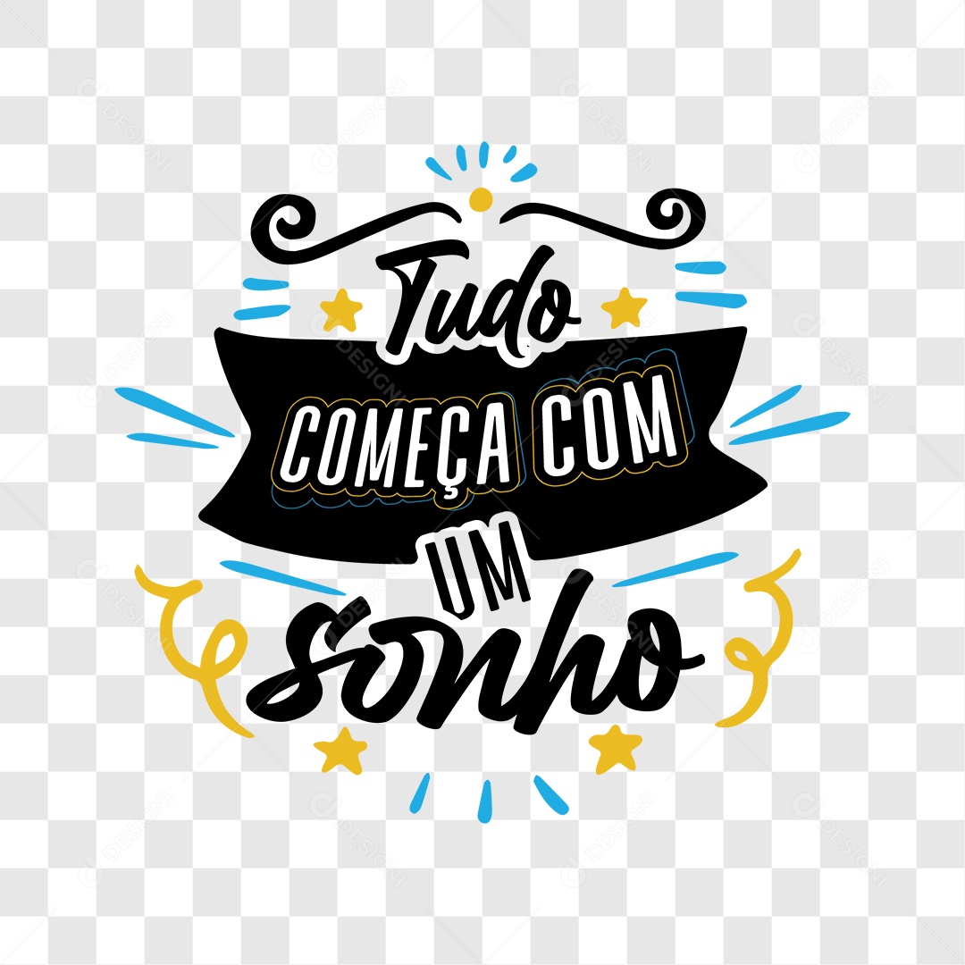 Lettering Tudo Começa Com Um Sonho EPS + PNG