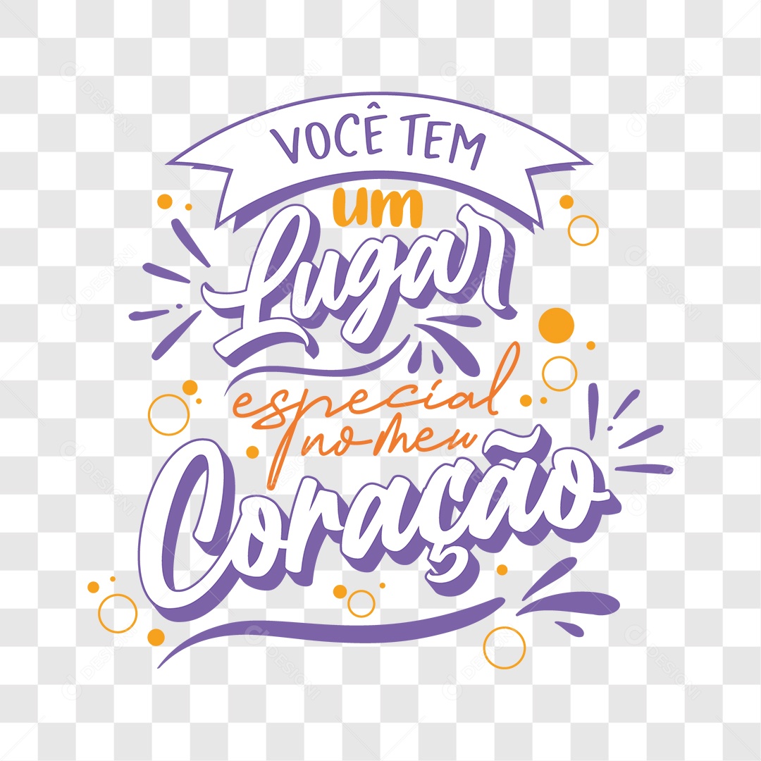 Lettering Você Tem Um Lugar Especial no Meu Coração EPS + PNG