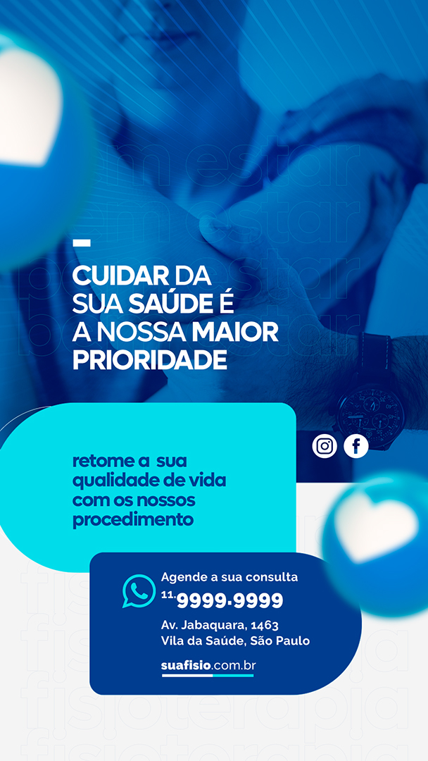 Social Media Cuidar da Sua Saúde é a Nossa Maior Prioridade Fisioterapia PSD Editável