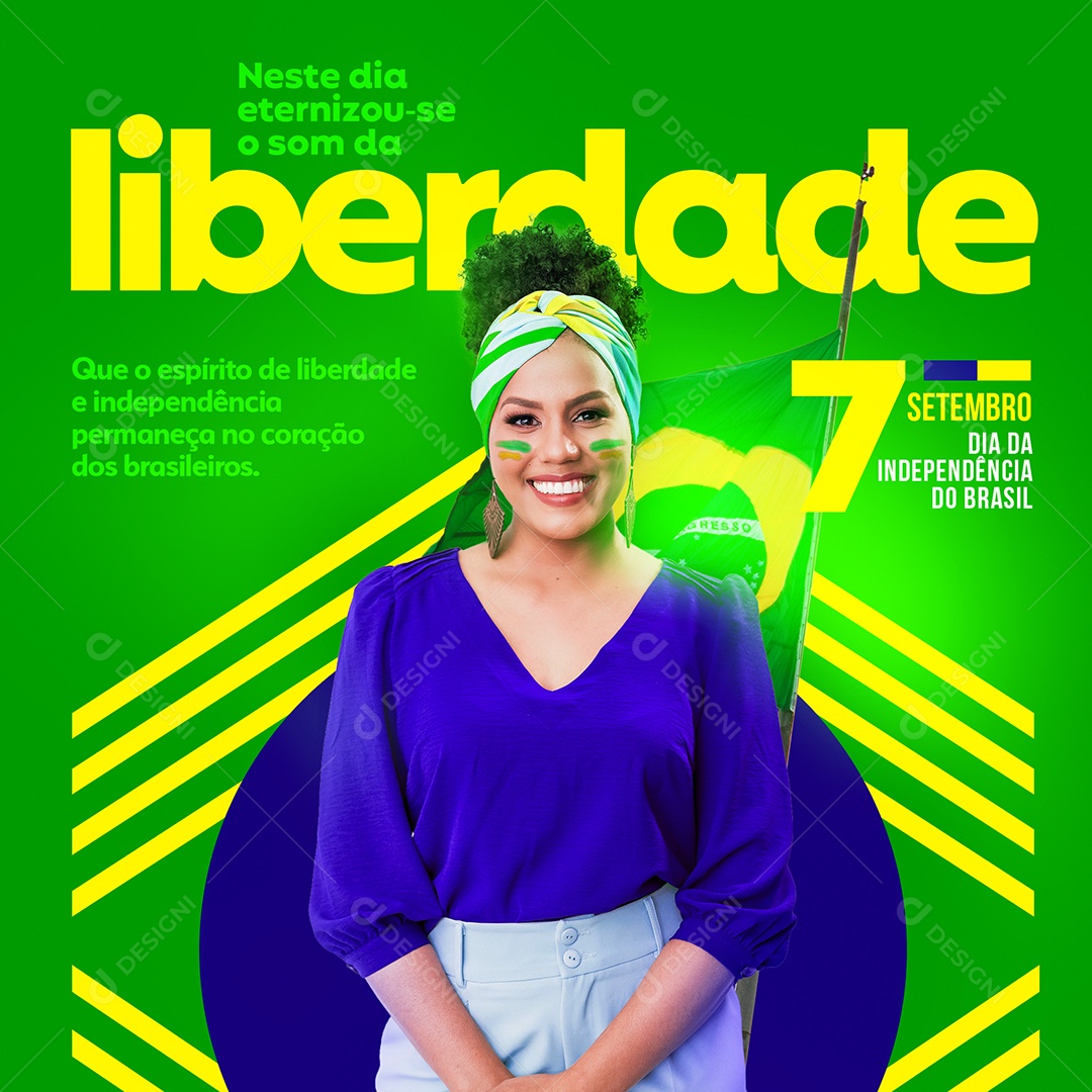 Neste dia eternizou se o som da Liberdade Dia da Independência do Brasil Social Media PSD Editável