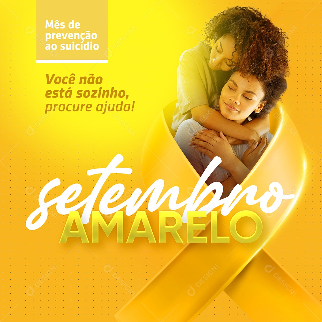 Você não está sozinho procure ajuda Setembro Amarelo Social Media PSD Editável