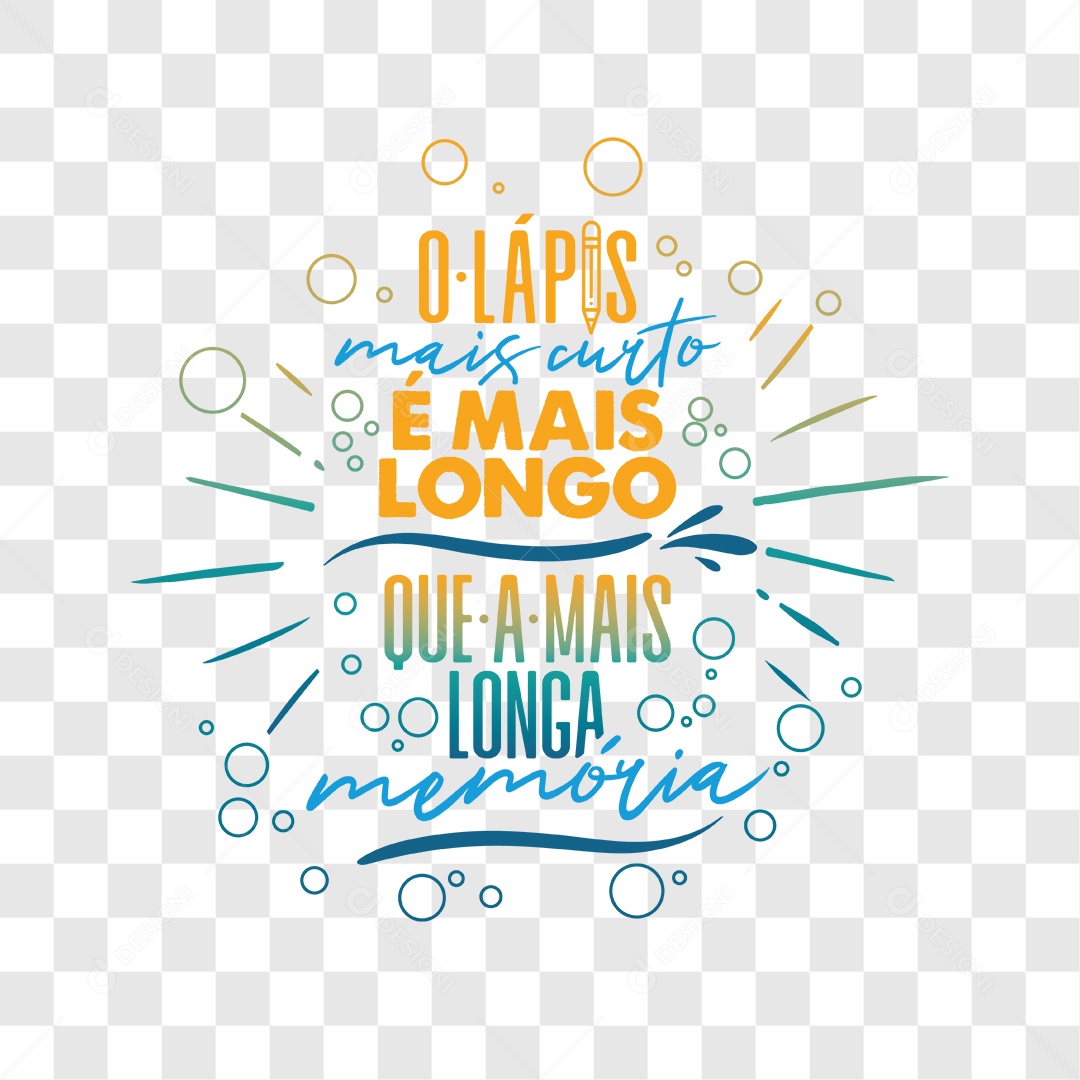 Lettering O Lápis Mais Curto é Mais Longo Que a Mais Longa Memória EPS + PNG