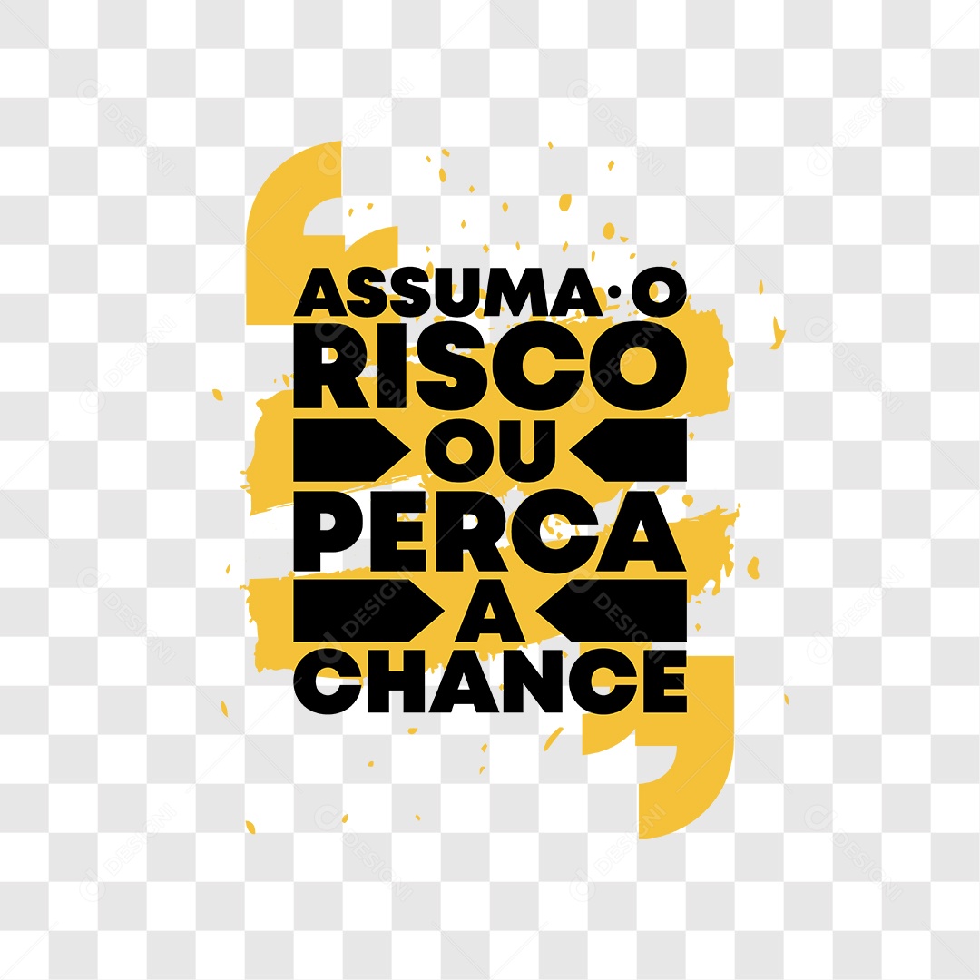 Lettering Assuma o Risco ou Perca a Chance EPS + PNG