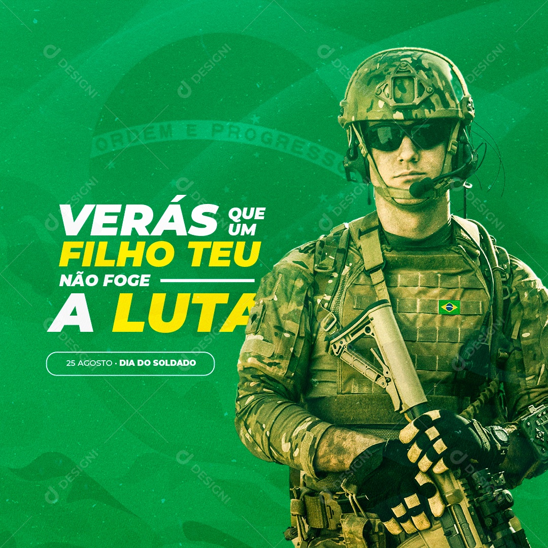 Social Media Dia do Soldado 25 de Agosto Verás que um Filho Teu Não Foge a Luta PSD Editável