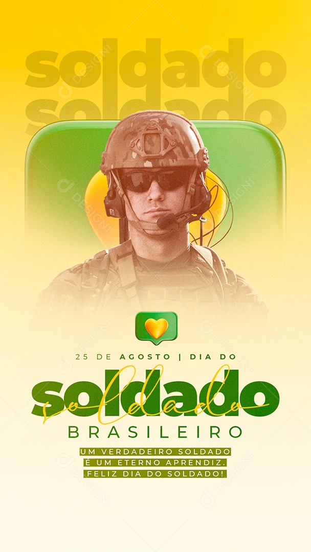 Story Um verdadeiro soldado é um eterno aprendiz Dia do Soldado Social Media PSD Editável