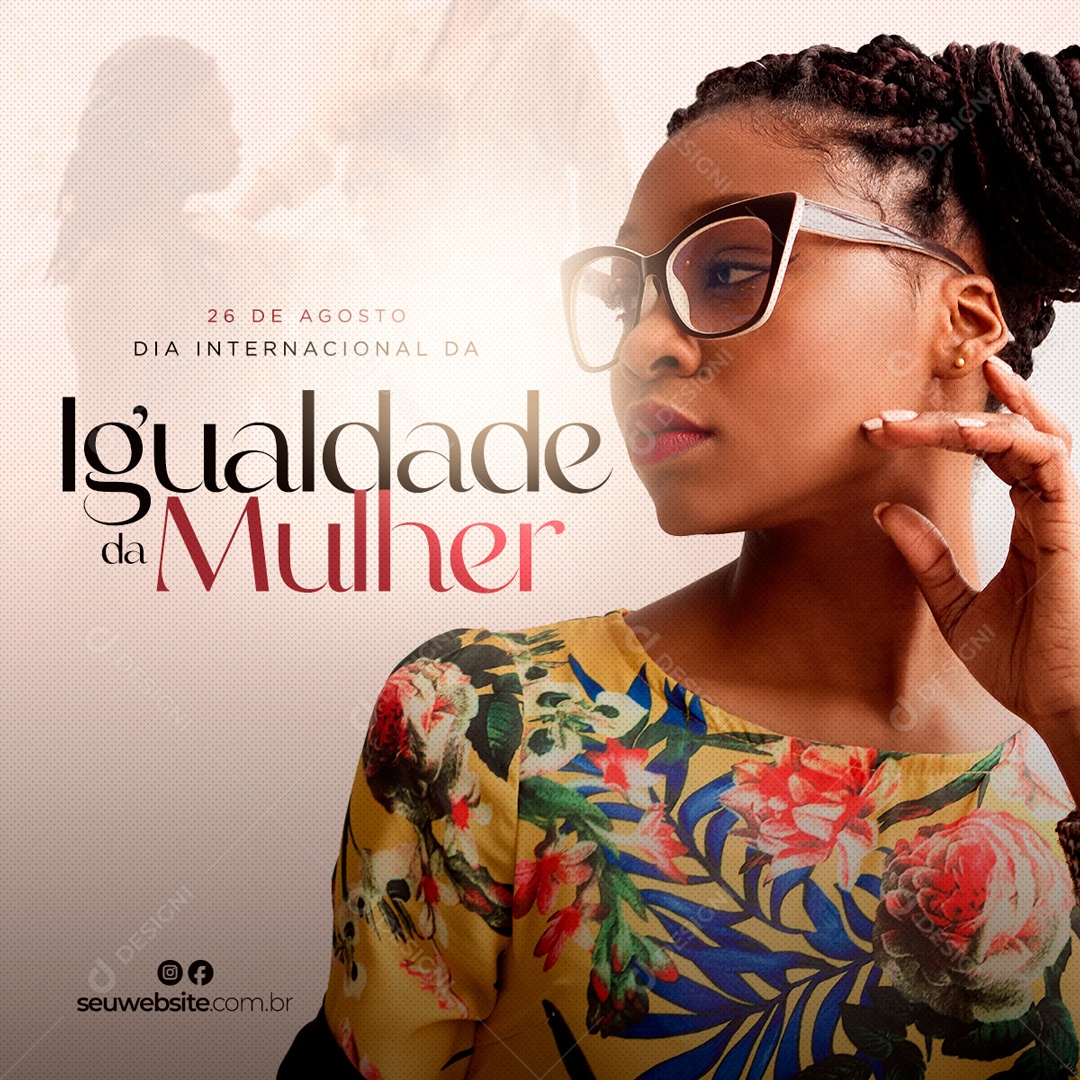 Dia Internacional Da Igualdade Da Mulher Social Media PSD Editável