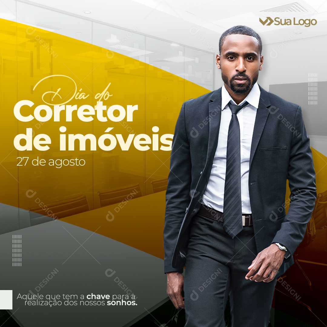 Aquele que tem a chave dos nossos sonhos Dia Do Corretor Imóveis Social Media PSD Editável