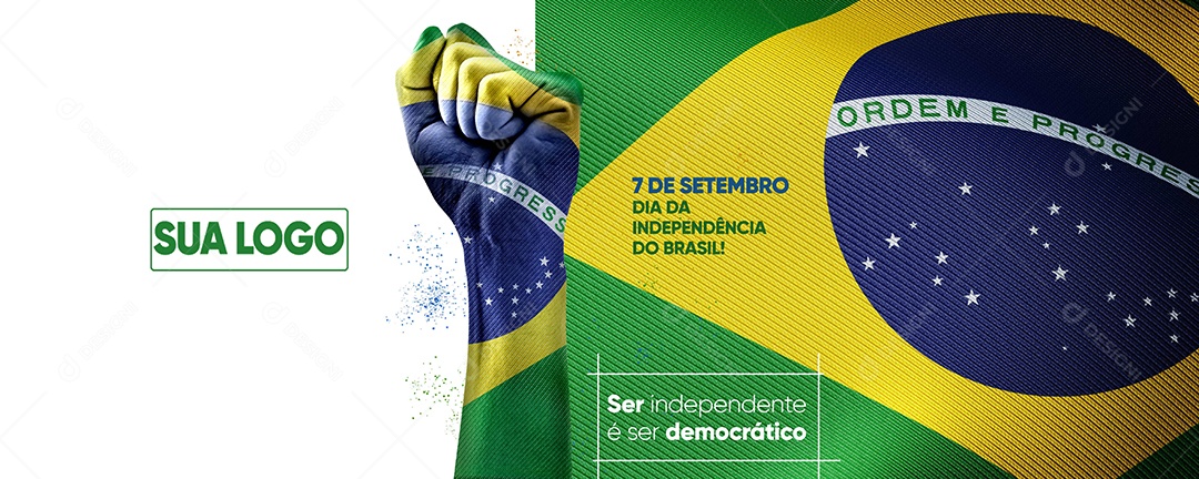 Banner Ser independente é ser democrático Dia da Independência do Brasil Social Media PSD Editável