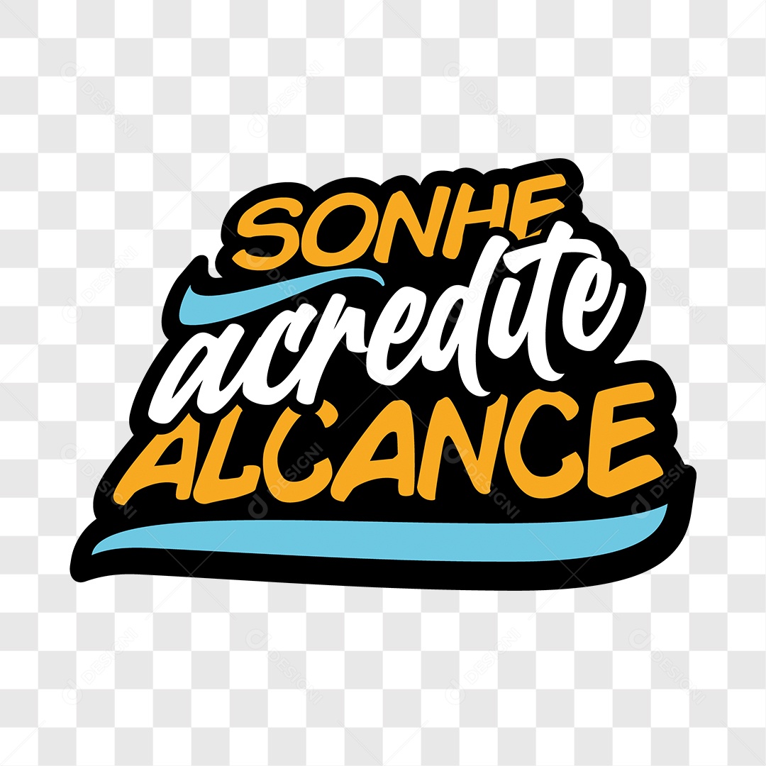 Lettering Sonhe Acredite Alcance EPS + PNG