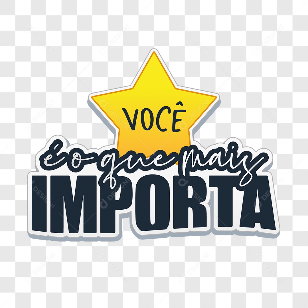 Lettering Você é o Que Mais Importa EPS + PNG