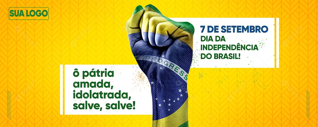 Banner Ô Pátria amada idolatrada salve savel Dia da Independência do Brasil  Social Media PSD Editável