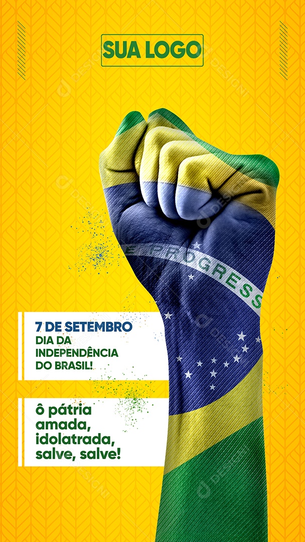 Story Ô Pátria amada idolatrada salve savel Dia da Independência do Brasil  Social Media PSD Editável