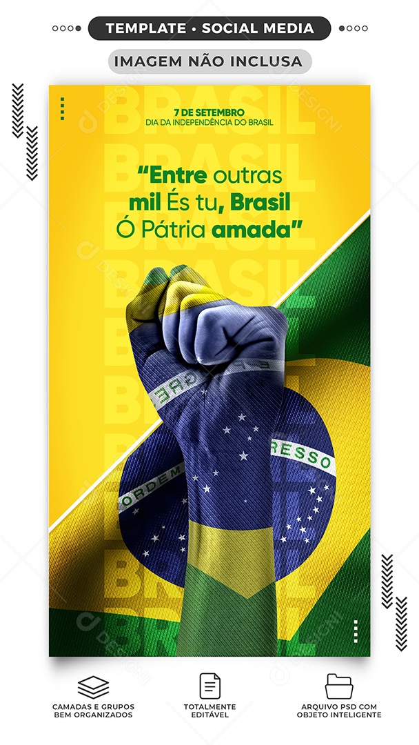 Story Entre outras mil és tu Brasil ó Patria amada Dia da Independência do Brasil Social Media PSD Editável