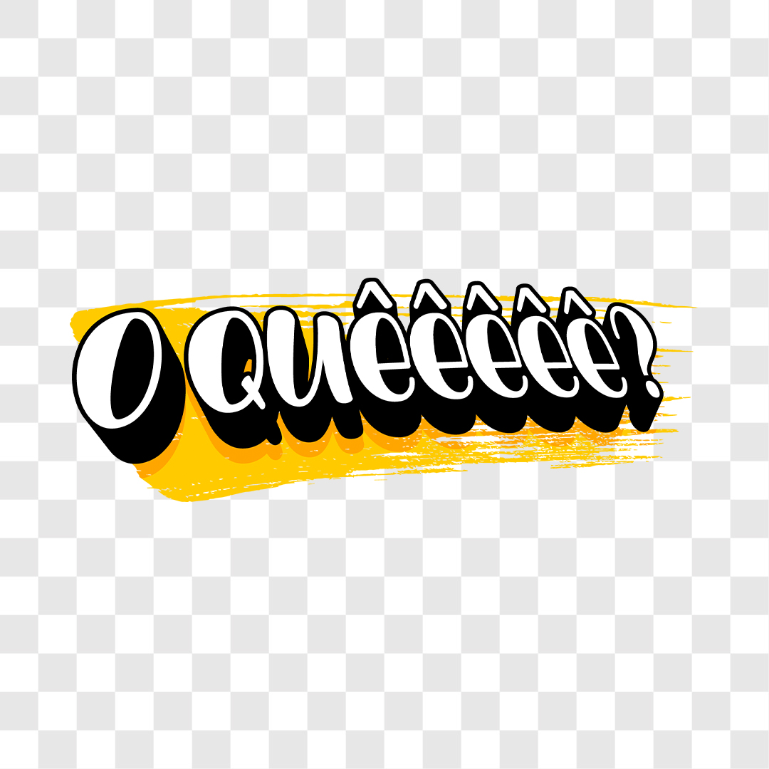 Lettering O Quêêêêê? EPS + PNG