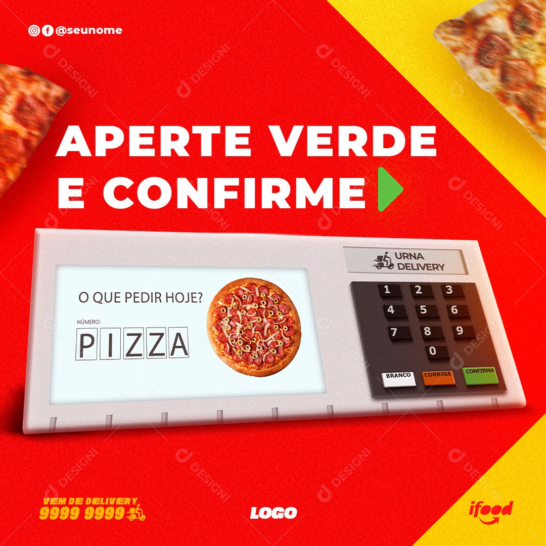 Aperte o Verde E Confirme o Que Vai Pedir Pizza Social Media PSD Editável