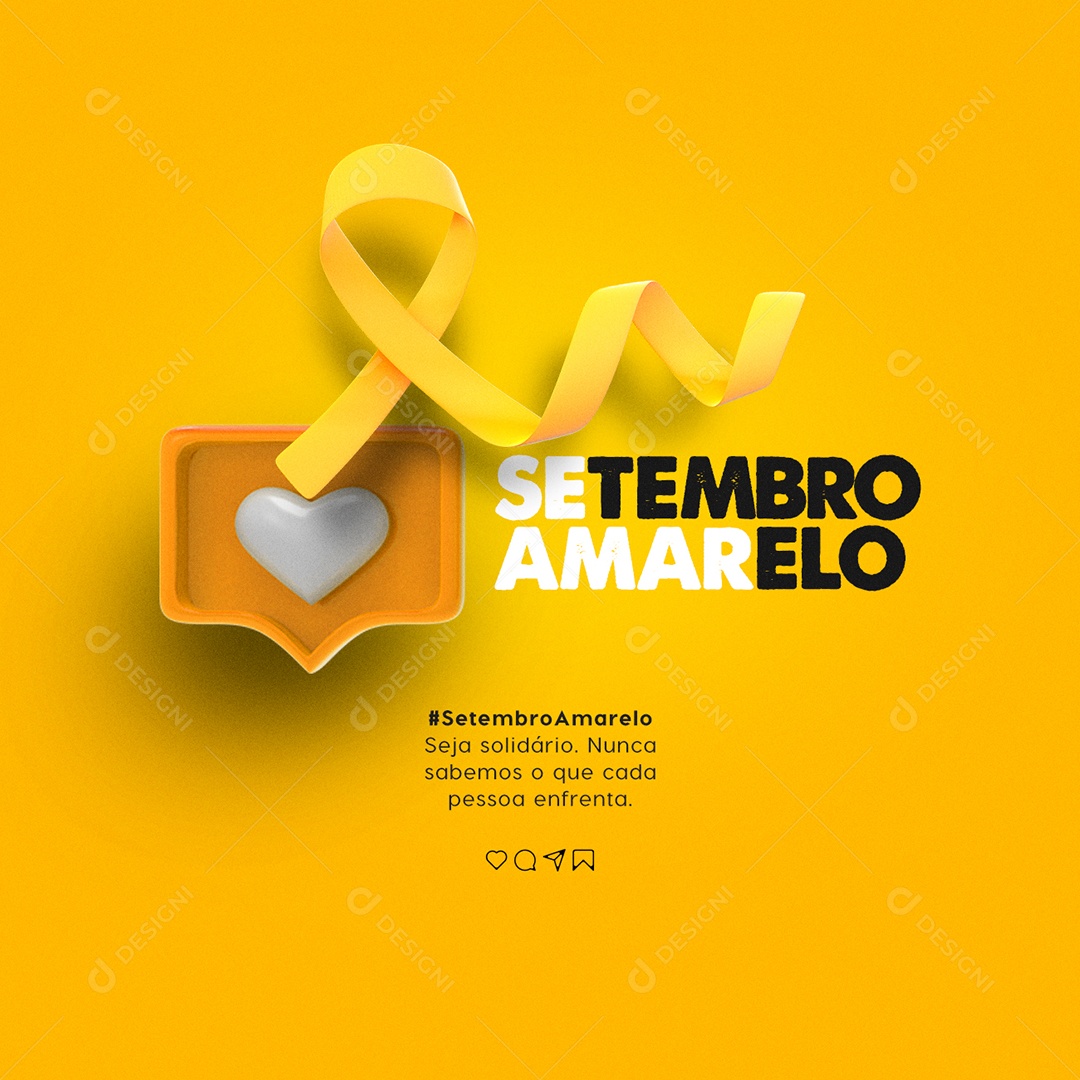 Seja solidário nunca sabemos o que cada pessoa enfrenta Setembro Amarelo Social Media PSD Editável