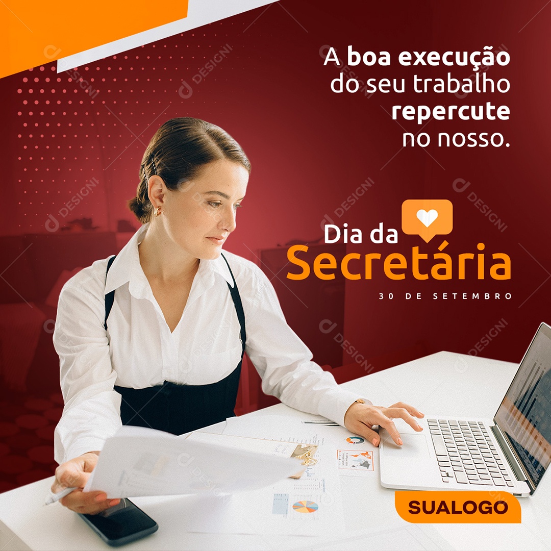 A boa execução do seu trabalho repercute Dia da Secretária Social Media PSD Editável