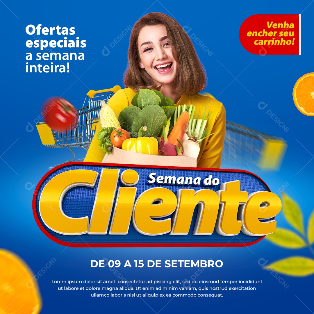 Ofertas especiais a semana inteira supermercado Semana do Cliente Social Media PSD Editável