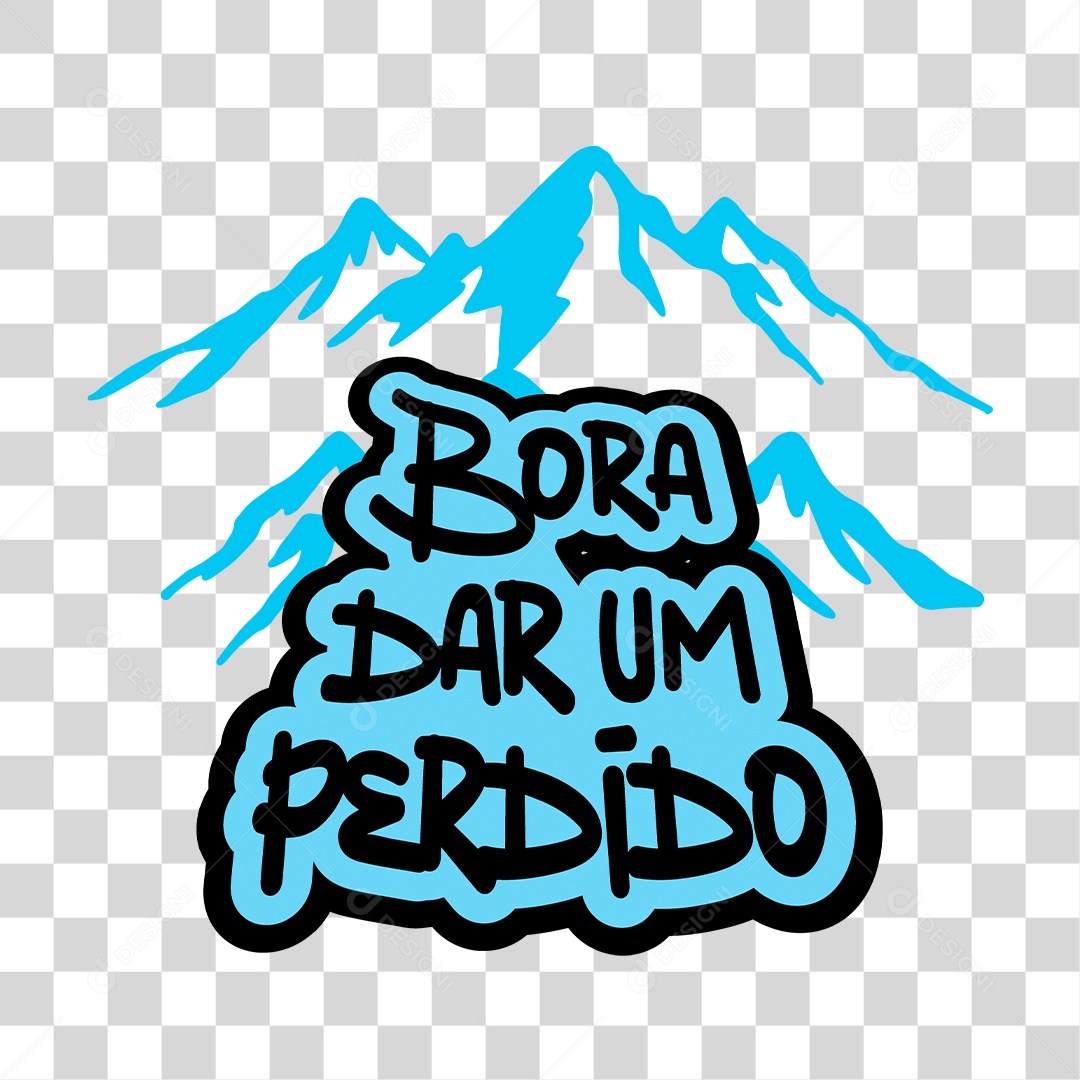 Lettering Bora Dar um Perdido EPS + PNG