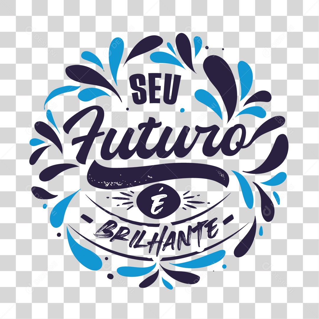 Lettering Seu Futuro é Brilhante EPS + PNG