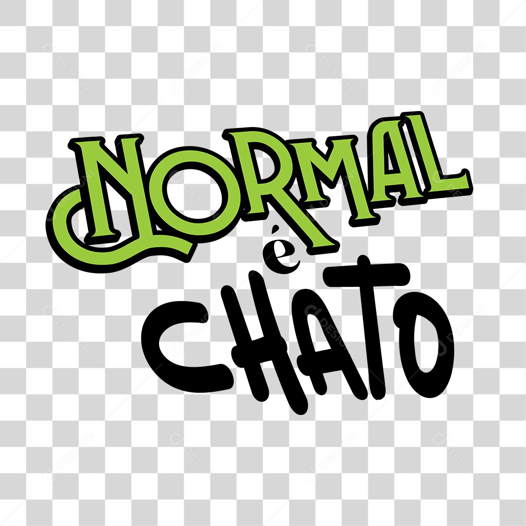 Lettering Normal é Chato EPS + PNG