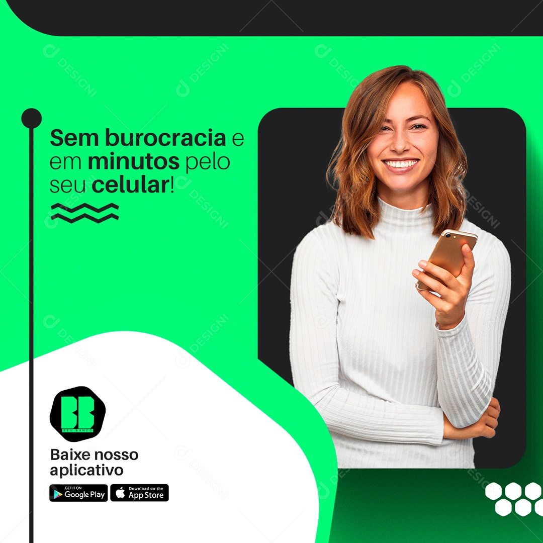 Sem burocracia e em minutos pelo seu celular Banco Social Media PSD Editável
