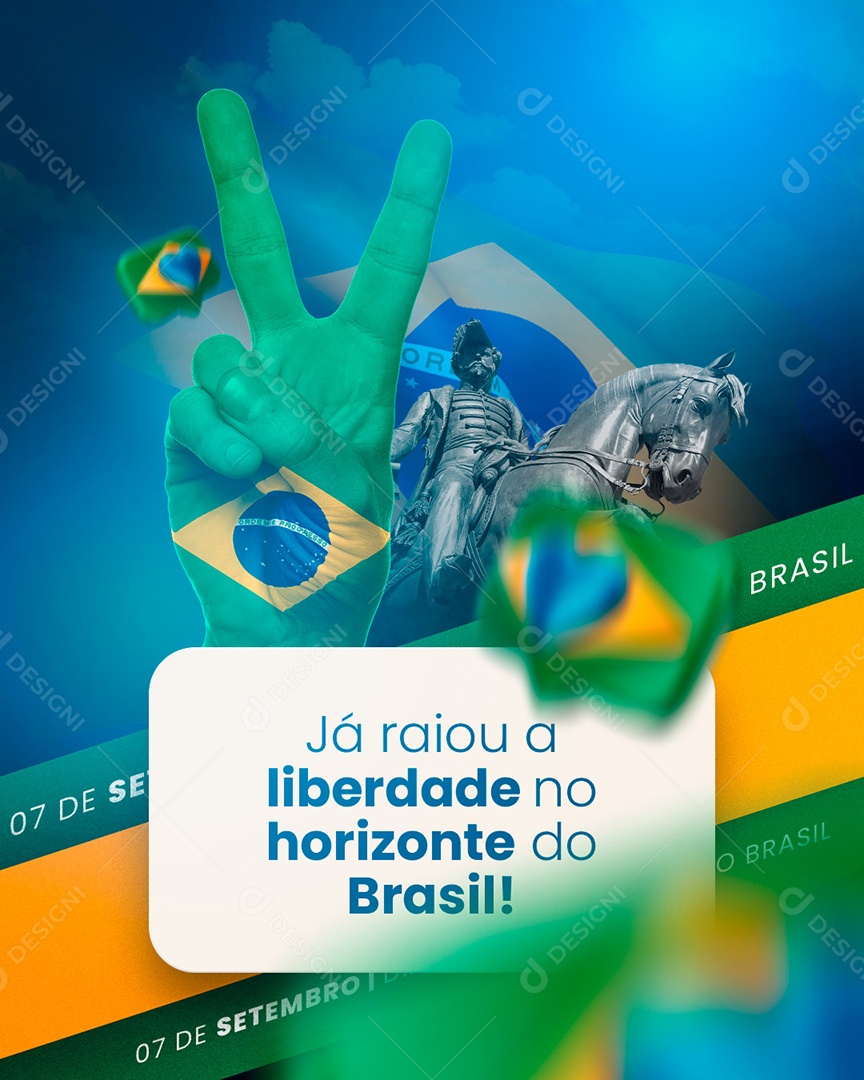 Já raiou a liberdade no horizonte do Brasil Dia da Independência do Brasil Social Media PSD Editável