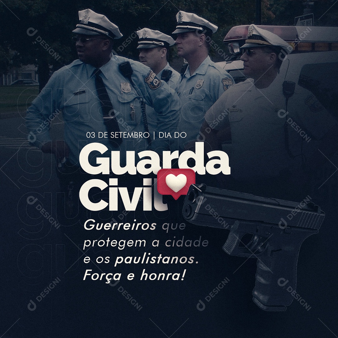 Guerreiros que protegem a cidade e os paulistanos Dia do Guarda Civil Social Media PSD Editável