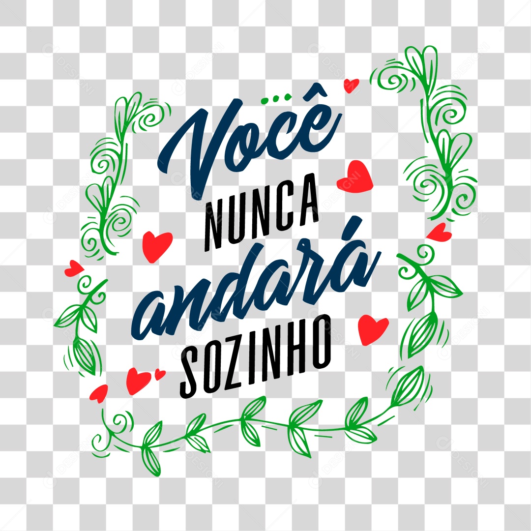 Lettering Você Nunca se Arrendará Sozinho EPS + PNG