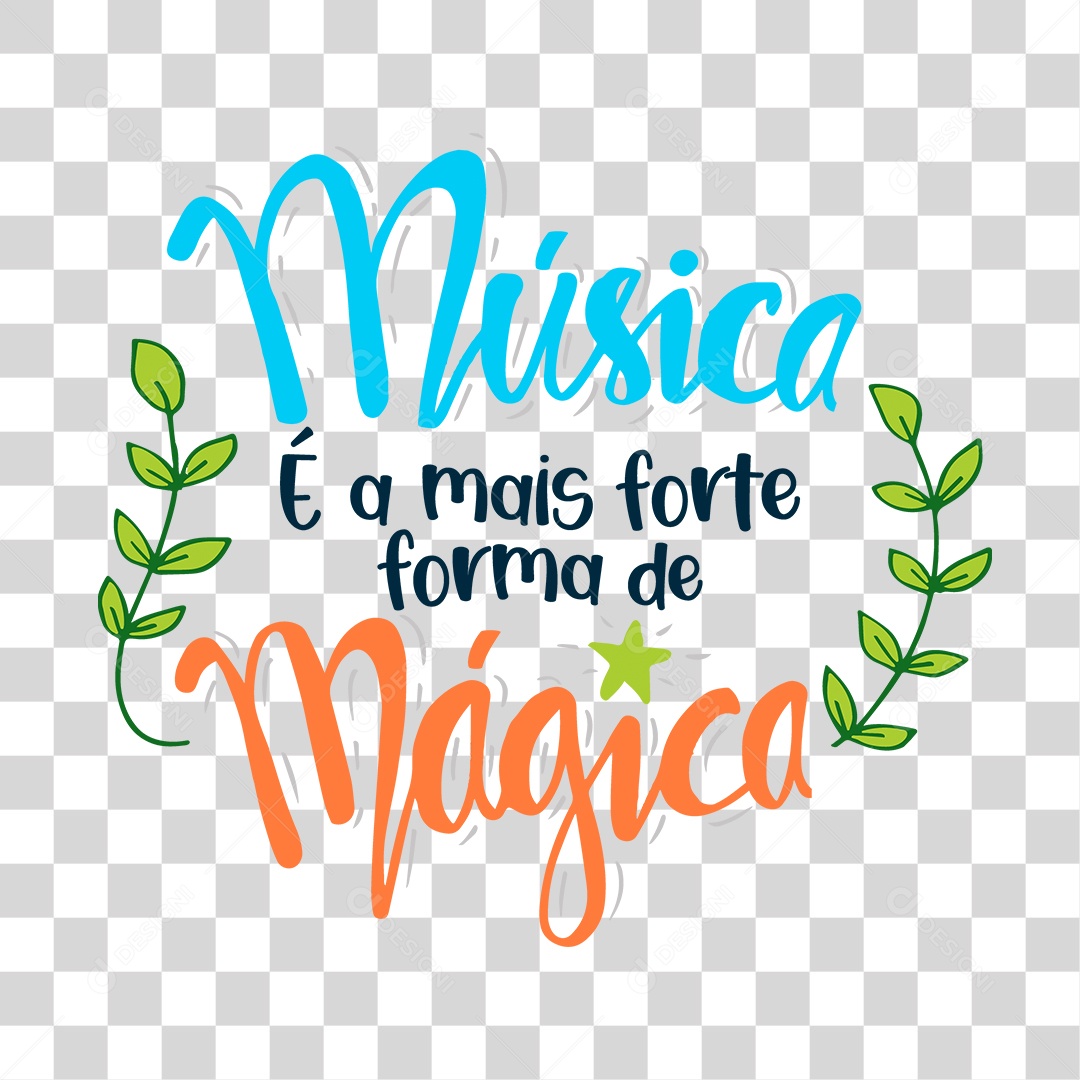 Lettering Música é a Mais Forte Forma de Mágica EPS + PNG