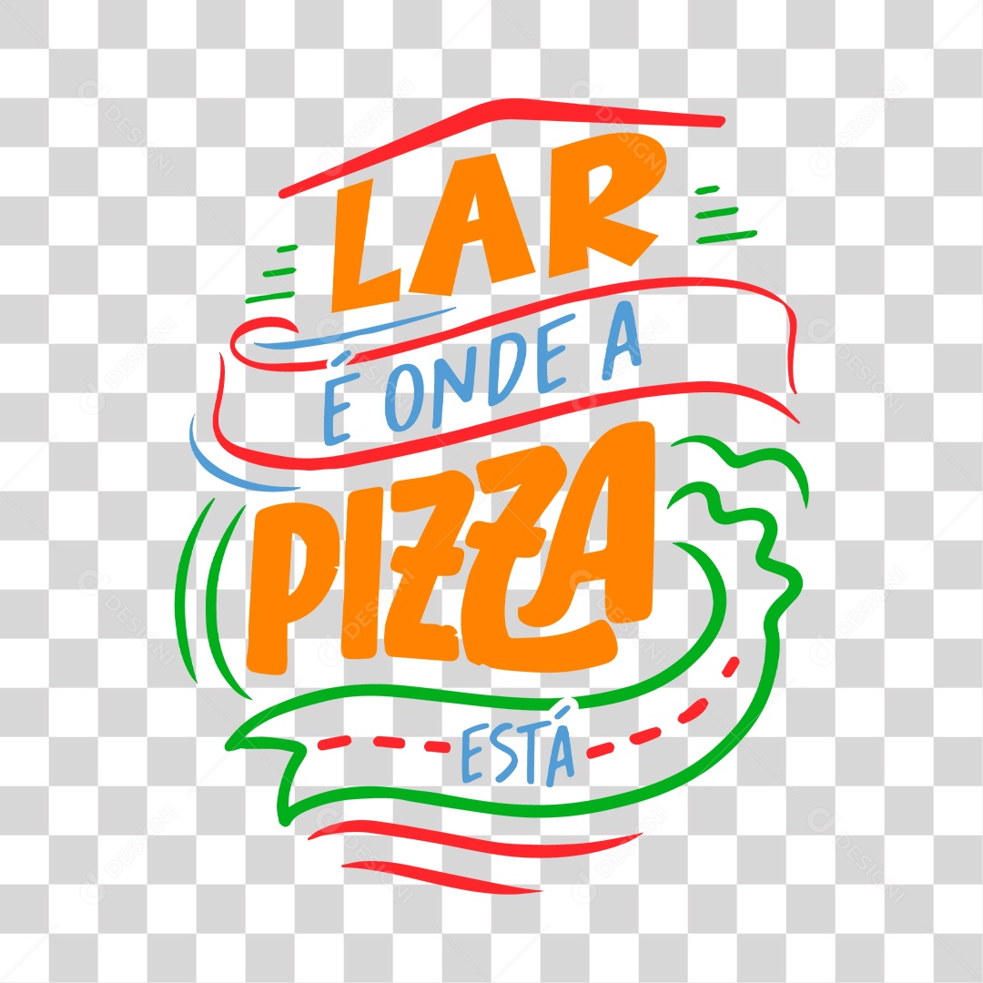 Lettering Lar é Onde a Pizza Está EPS + PNG