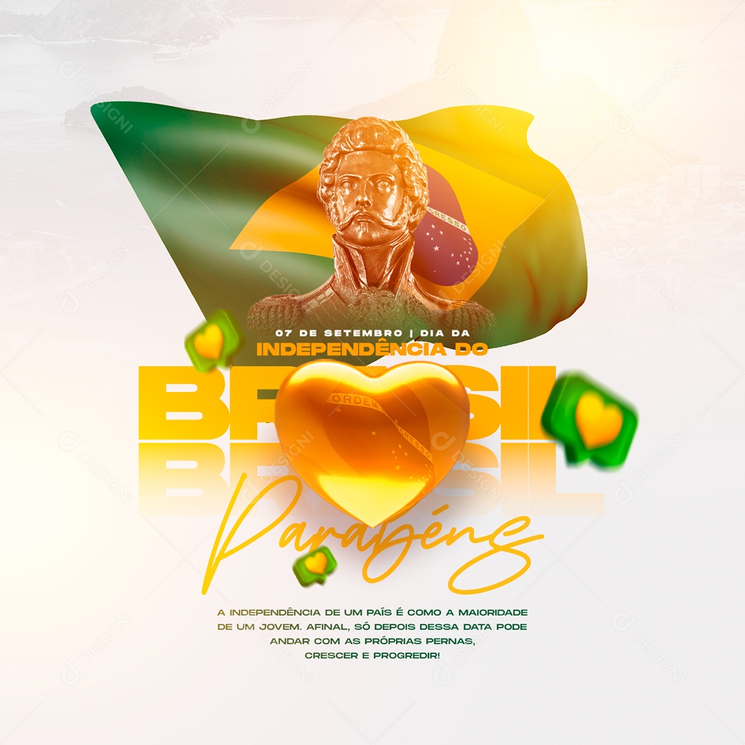 A Independência de um País Parabéns Dia da Independência do Brasil Social Media PSD Editável