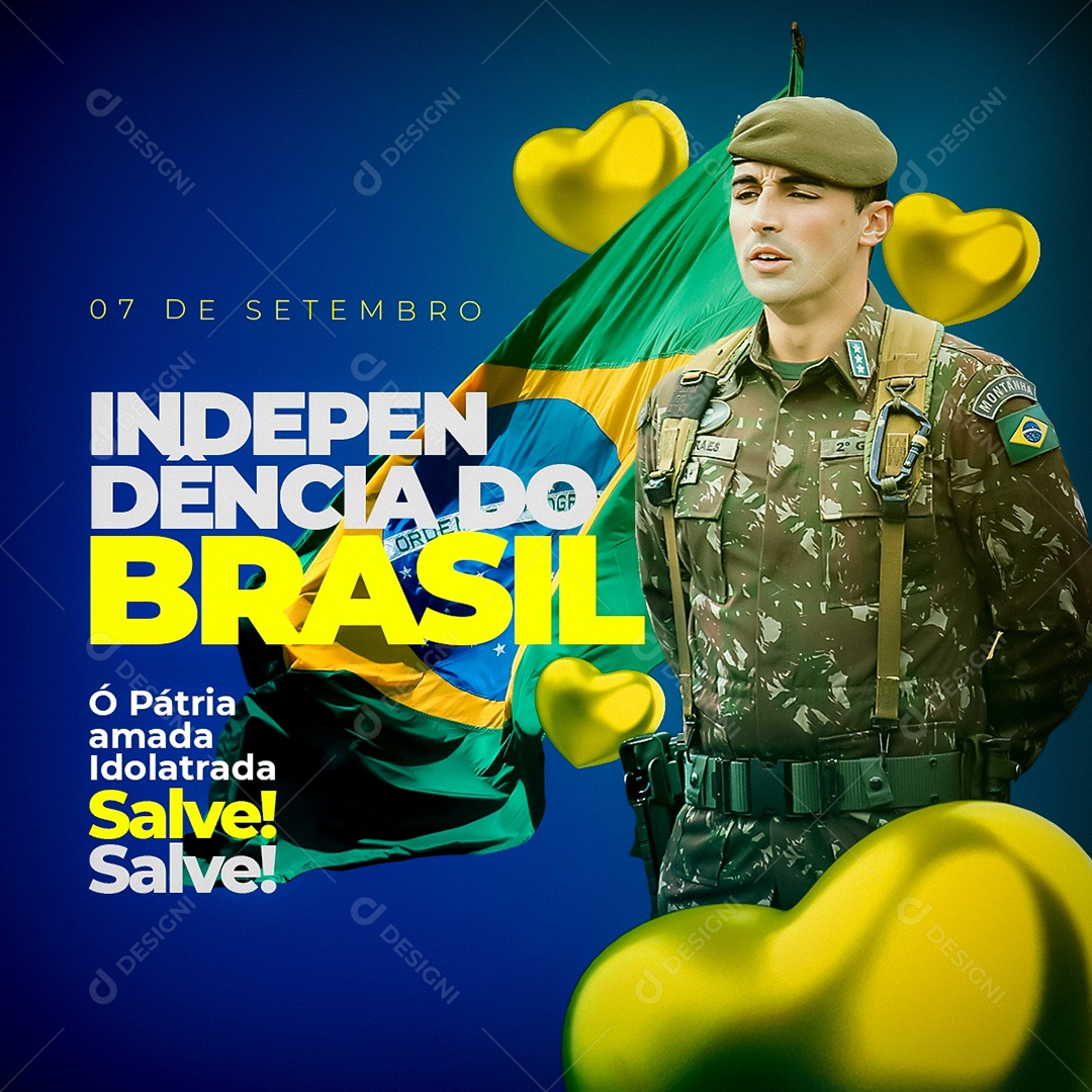 Ó Pátria amada idolatrada salve salve Dia da Independência do Brasil Social Media PSD Editável