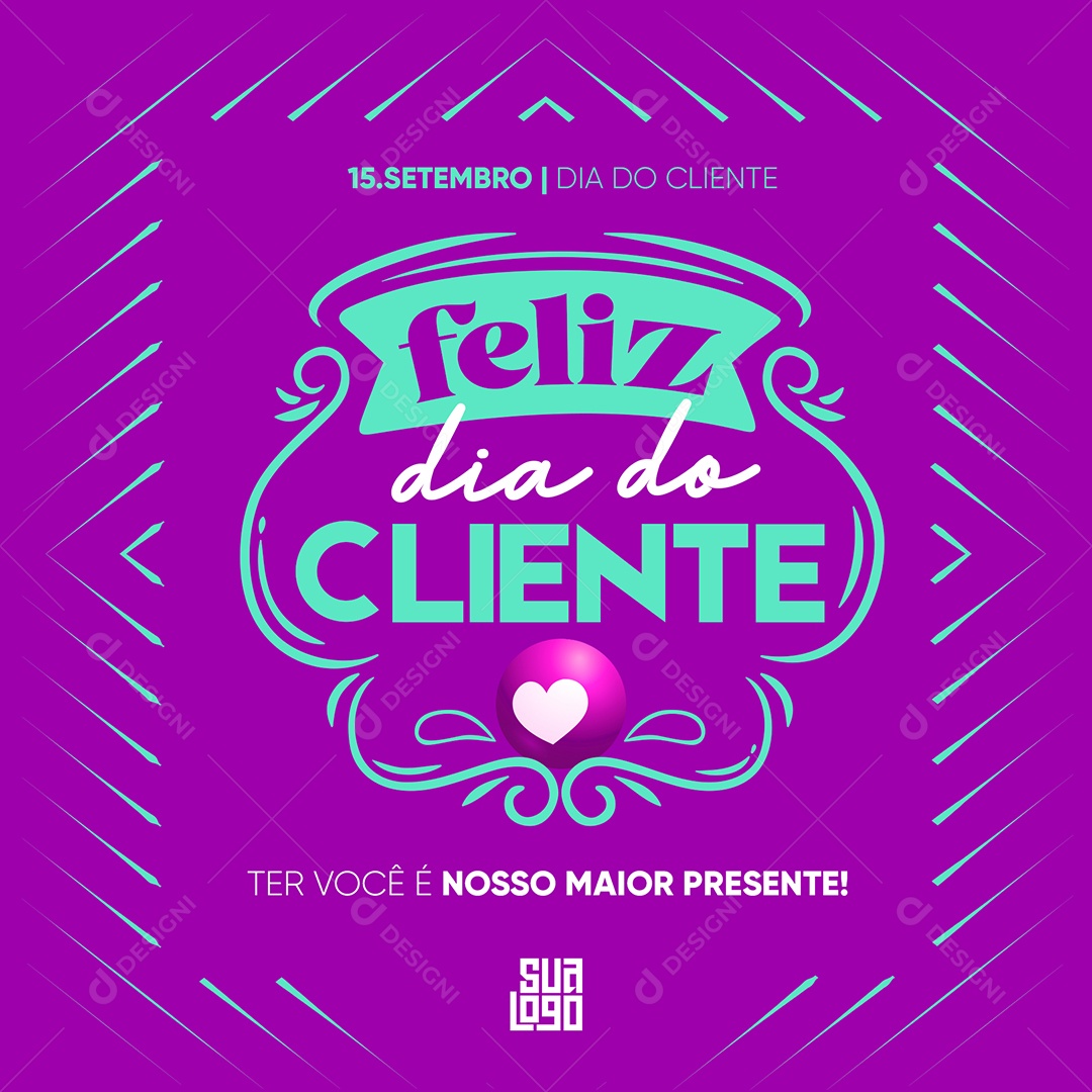 Ter você é nosso maior presente Dia Do Cliente Social Media PSD Editável