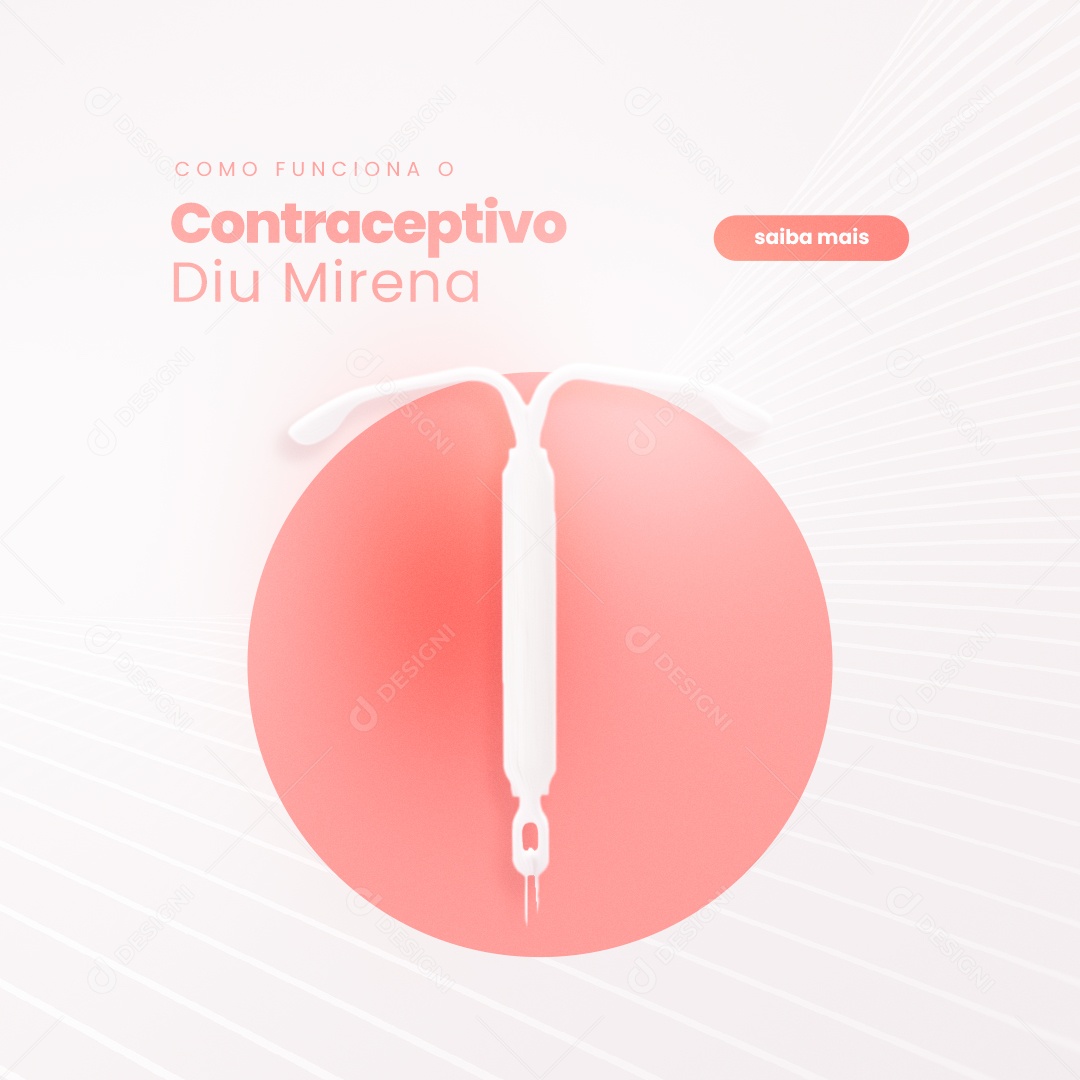 Social Media Ginecologista, Como Funciona o Contraceptivo Diu Minera? PSD Editável