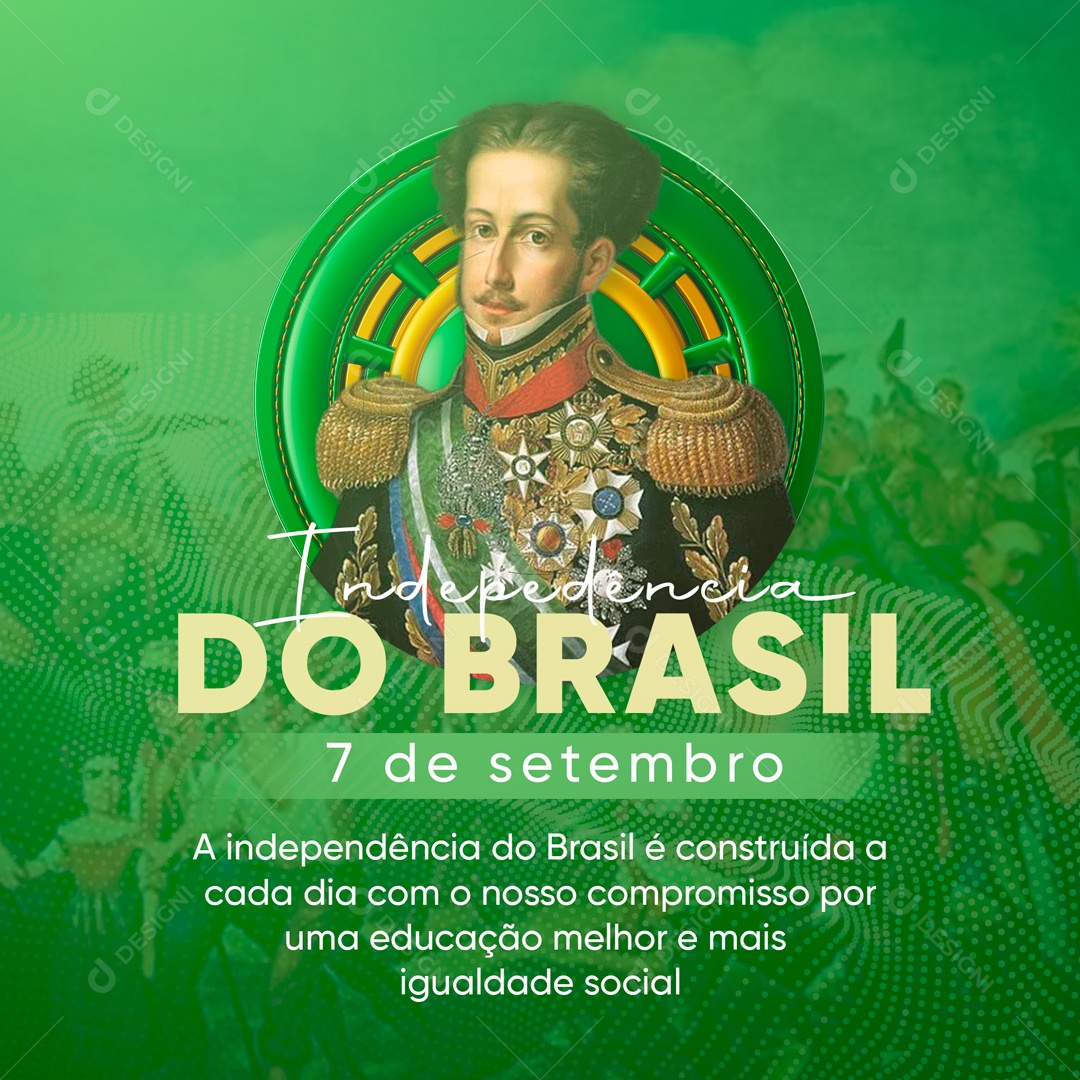 Post Independência do Brasil 07 de Setembro Social Media PSD Editável