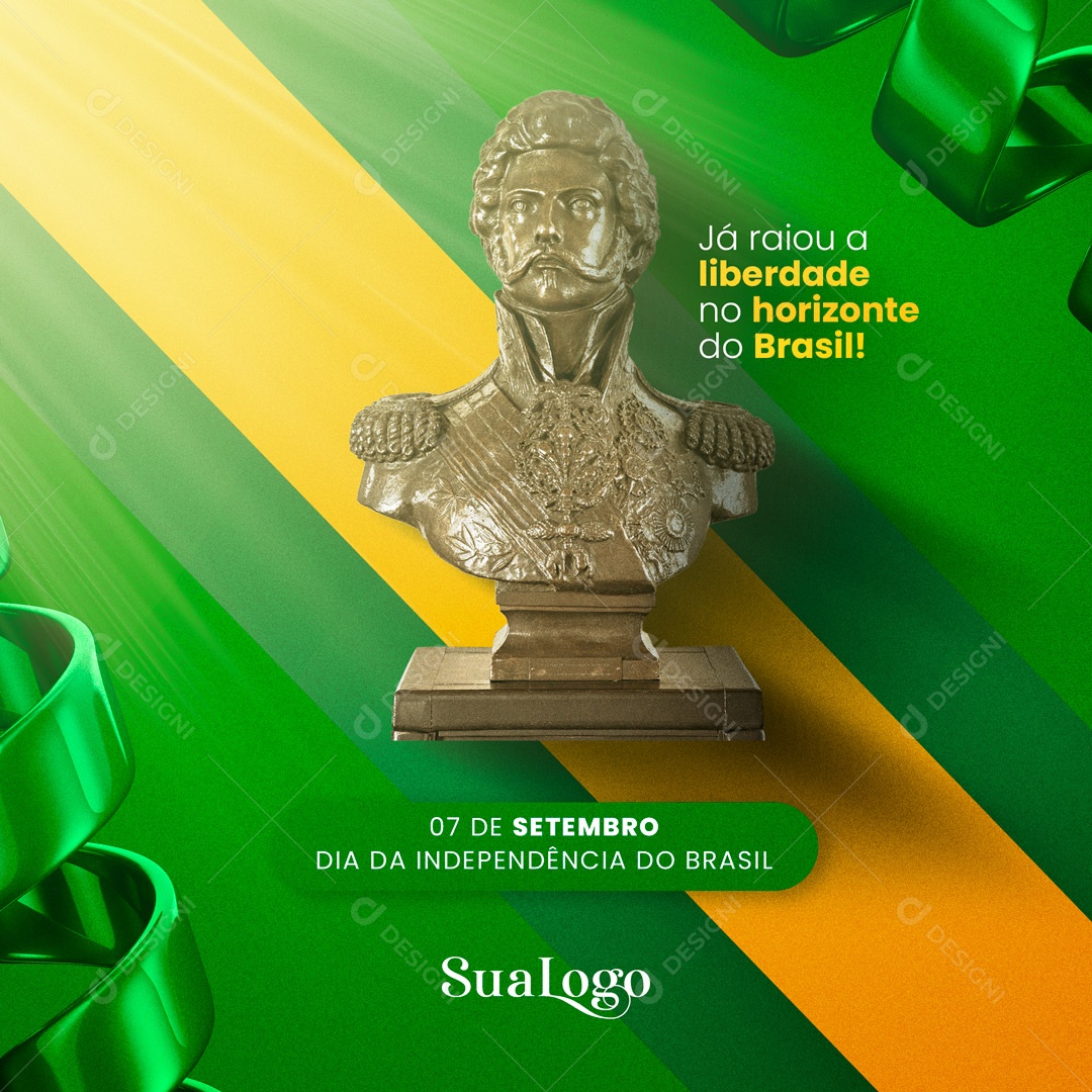 Social Media Independência do Brasil 07 de Setembro Já Raiou a Liberdade no Horizonte do Brasil PSD Editável