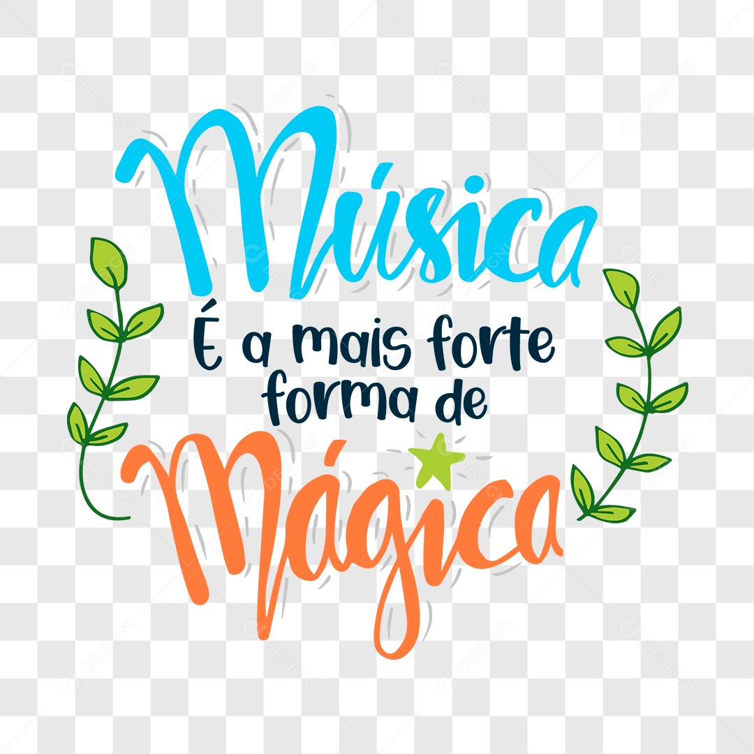 Lettering Música é a Mais Forte Forma de Mágica EPS + PNG