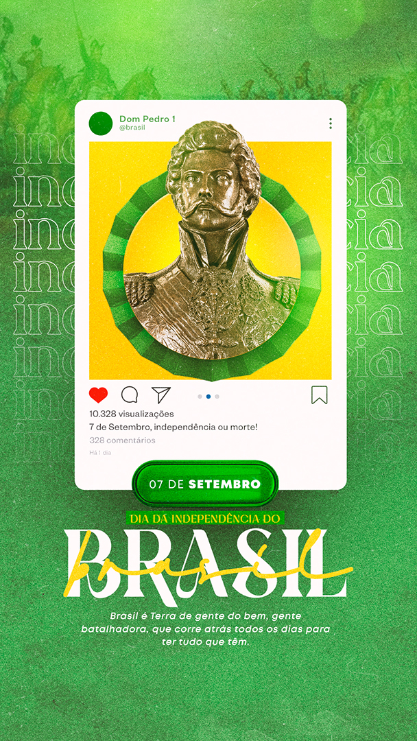 07 de Setembro Dia da Independência do Brasil Social Media PSD Editável