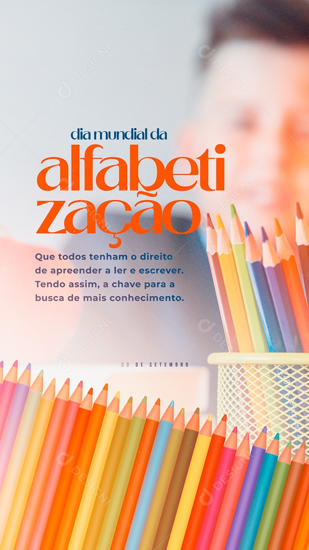 Story Que todos tenham o direito de apreender Dia Mundial da Alfabetização Social Media PSD Editável