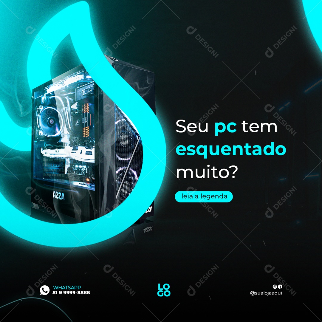 Seu Pc tem esquentado muito Assistência Técnica Social Media PSD Editável