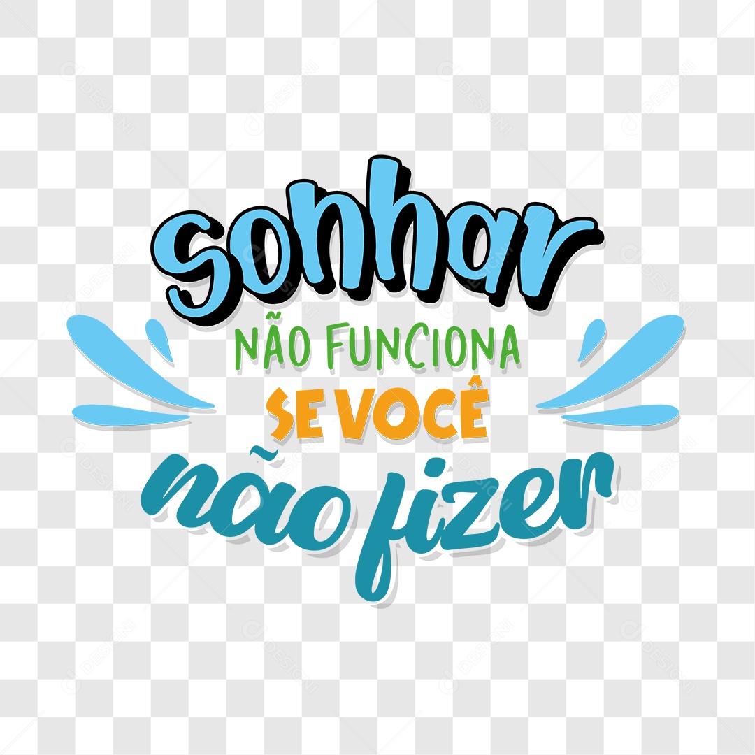 Lettering Sonhar Não Funciona Se Você Não Fizer EPS + PNG