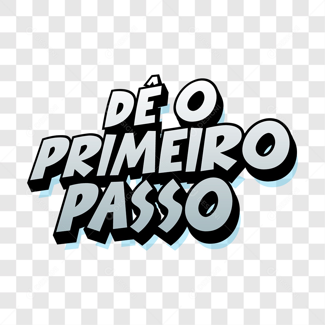 Lettering Dê o Primeiro Passo EPS + PNG