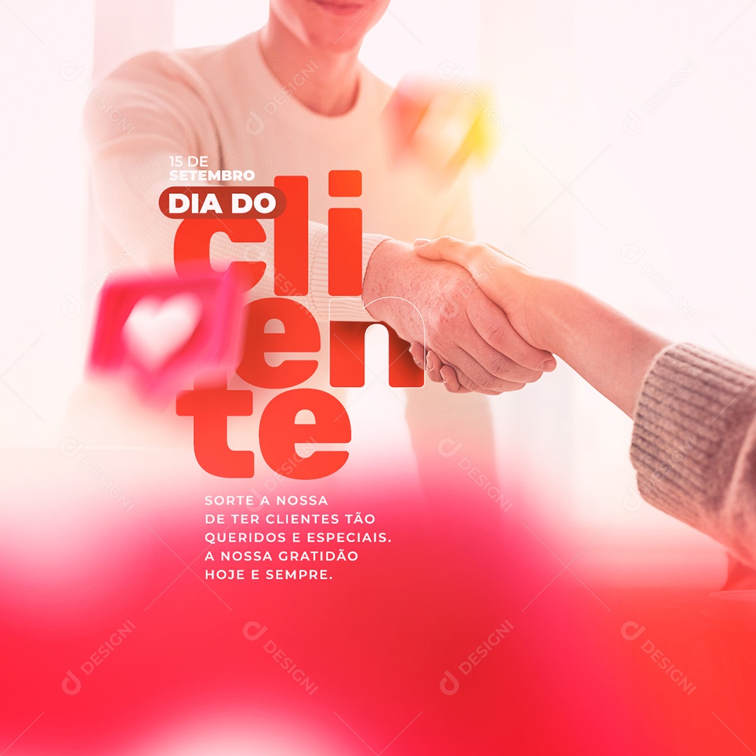 Sorte a nossa de ter clientes tão queridos e especiais Dia Do Cliente Social Media PSD Editável