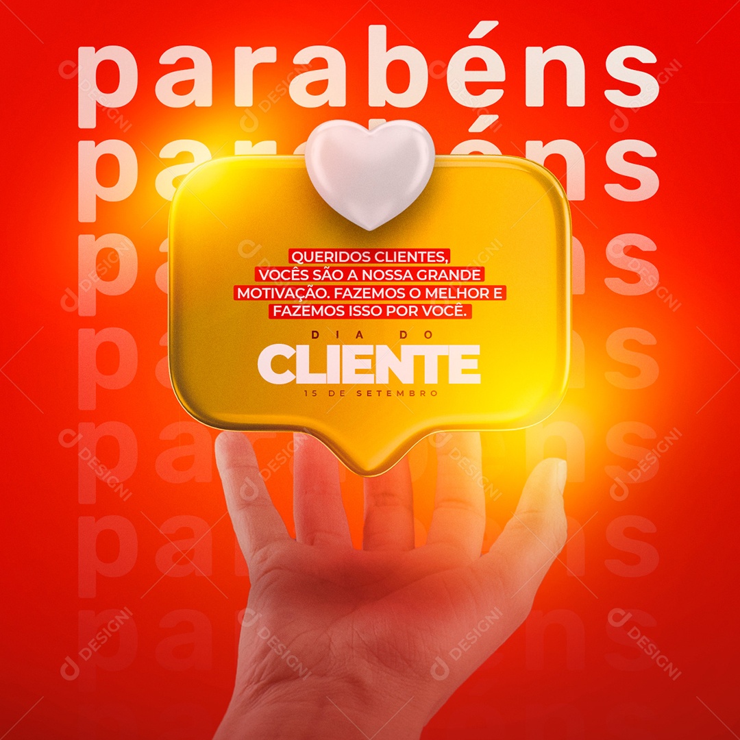 Queridos Clientes vocês são nossa grande motivação Dia Do Cliente Social Media PSD Editável