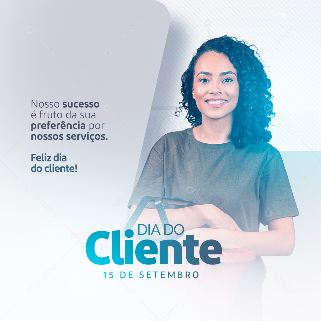 Feliz Dia do Cliente 15 de Setembro Social Media PSD Editável