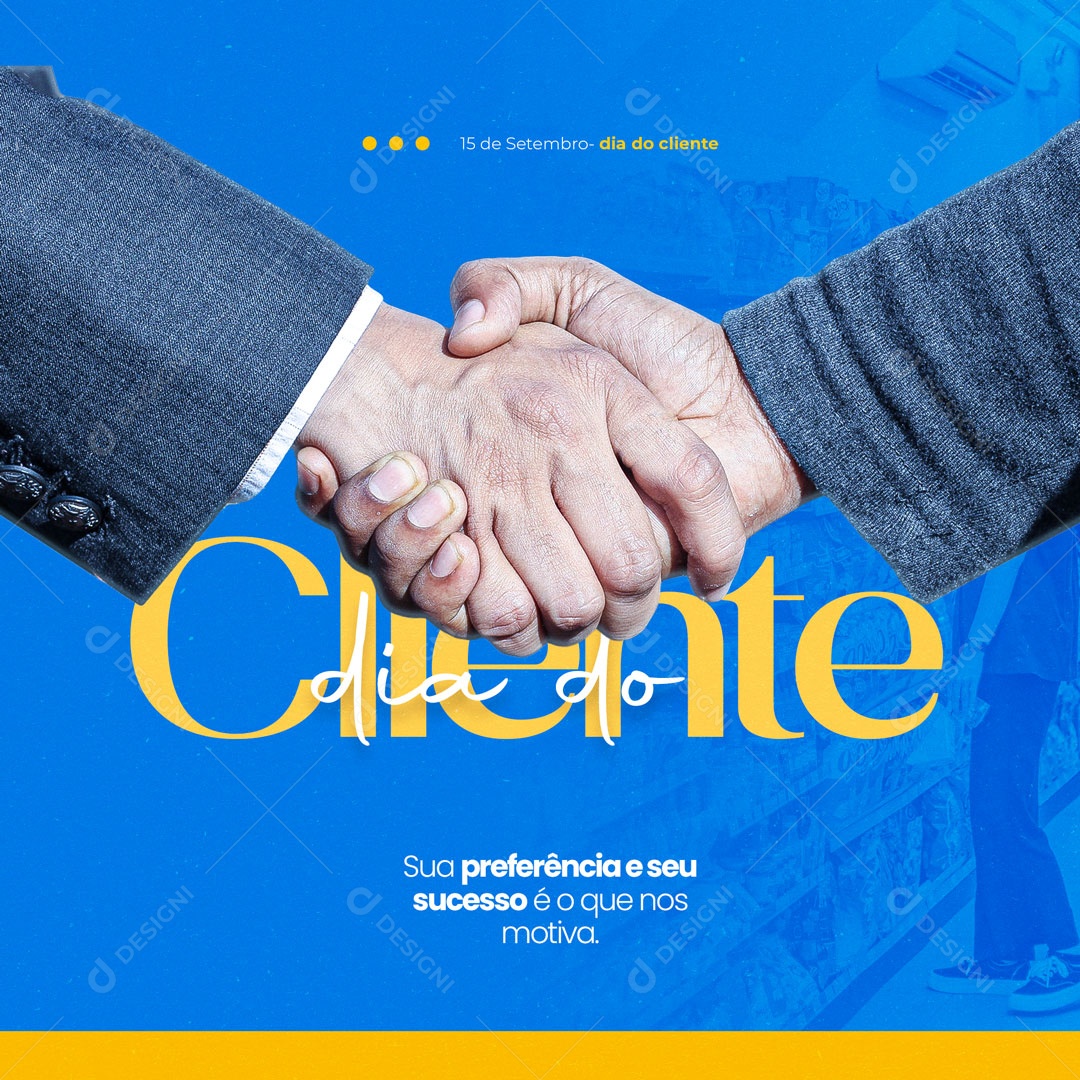 Feliz Dia do Cliente 15 de Setembro Social Media PSD Editável