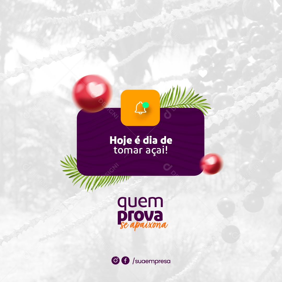 Post Açaiteria Hoje é Dia de Tomar Açai Social Media PSD Editável