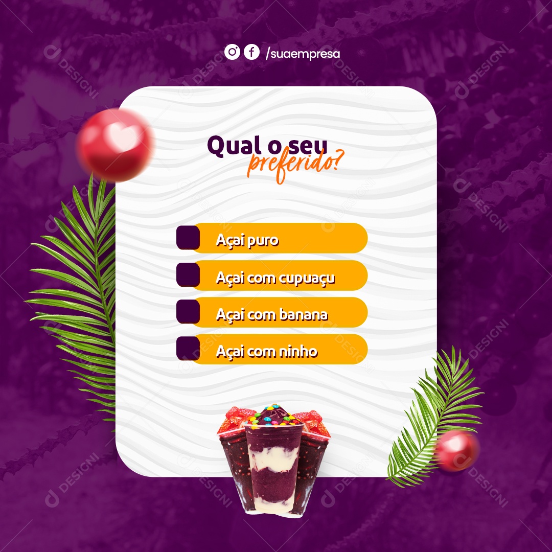 Post Açaiteria Qual o Seu Açai Preferido? Social Media PSD Editável